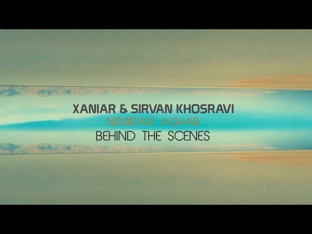 Xaniar Feat Sirvan Khosravi - Nemiram Aghab (Behind The Scenes) DIRECTED BY: BOOSHEHRI BROTHERS