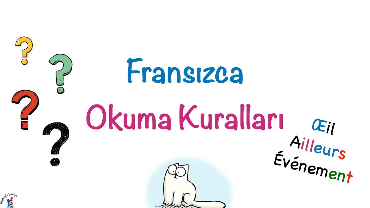 Fransızca Nasıl Okunur? | Detaylarıyla Okuma Kuralları