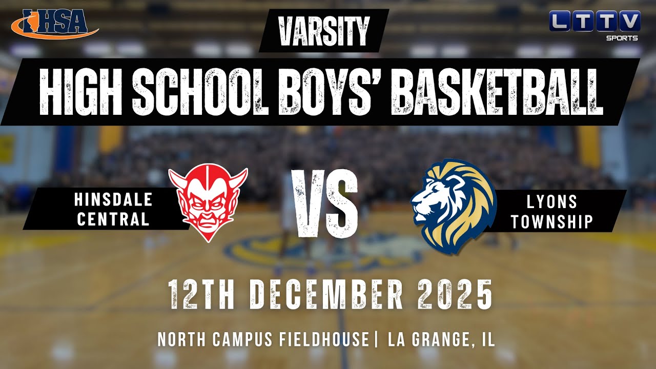 Varsity Boys' High School Basketball | Lyons Township vs Hinsdale Central