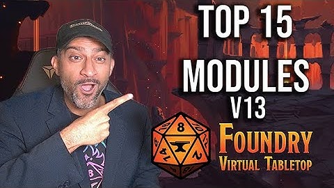 Mijn top 15 essentiële modules voor V13 Foundry VTT
