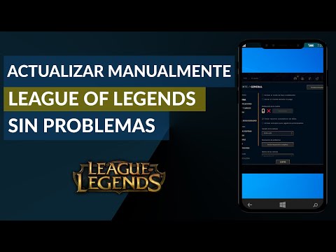 Cómo Actualizar League of Legends Manualmente sin Problemas - Actualizar LoL