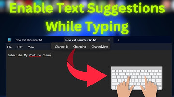 How To Enable Text Suggestions While Typing in Windows 11