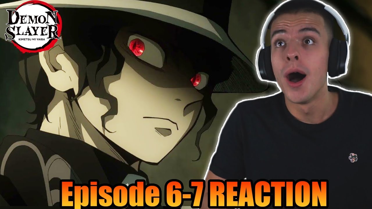 MUZAN IS HERE! Demon Slayer Episode 6-7 Reaction | Kimetsu No Yaiba