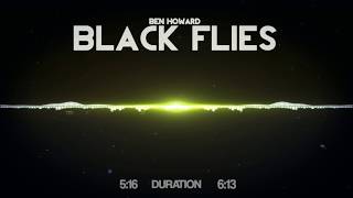 Ben Howard - Black Flies