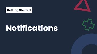 #11 -  How to Set Up Notifications
