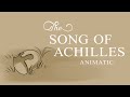 Soldier poet king animatic  song of achilles