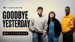 GOODBYE YESTERDAY| ELEVATION RHYTHM | Full Instrumental | (Multitracks/stems)