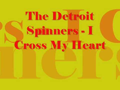 Detroit Spinners - I Cross My Heart