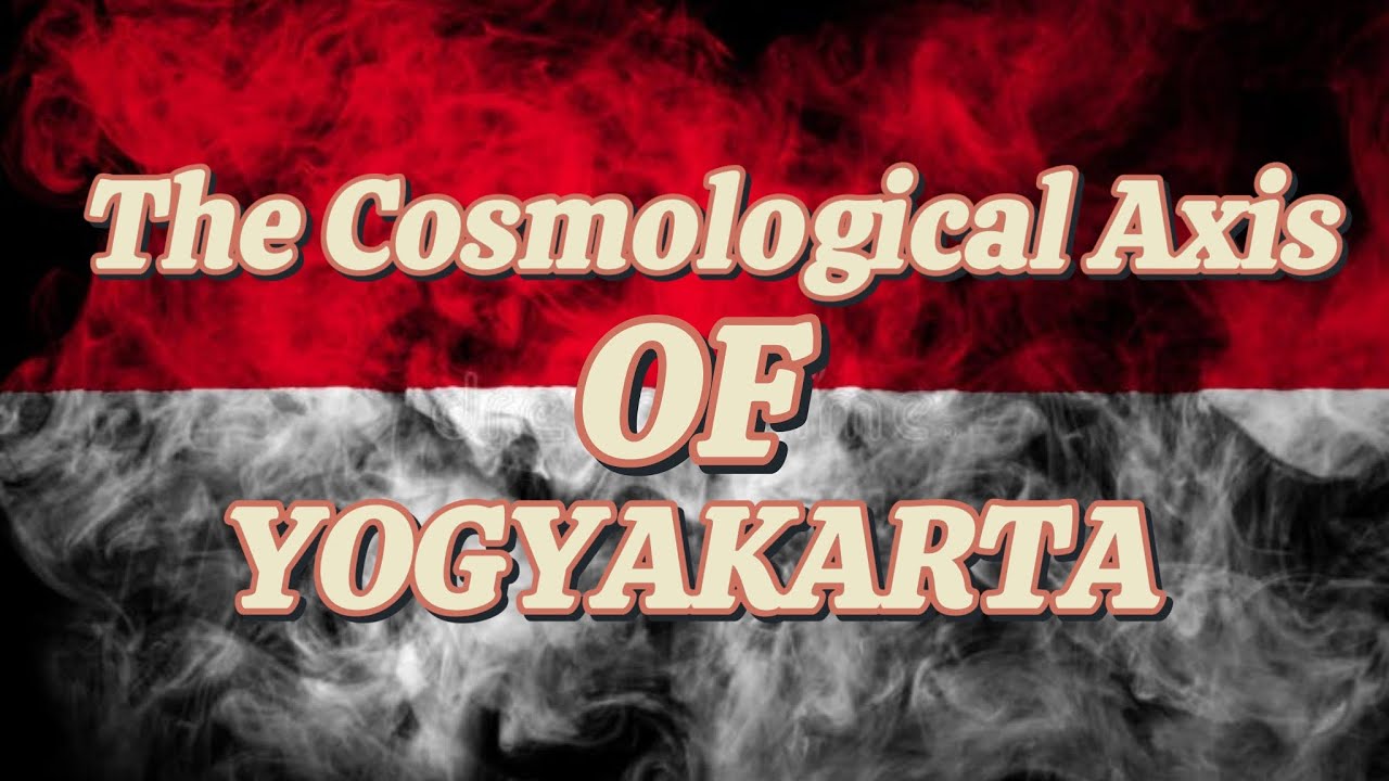The Cosmological Axis of Yogyakarta 
