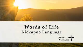 Words of Life - Kickapoo Language