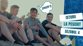 Istorii la Pescuit // sezonul 4 - Episodul 3