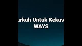 Ways - Warkah Untuk Kekasih