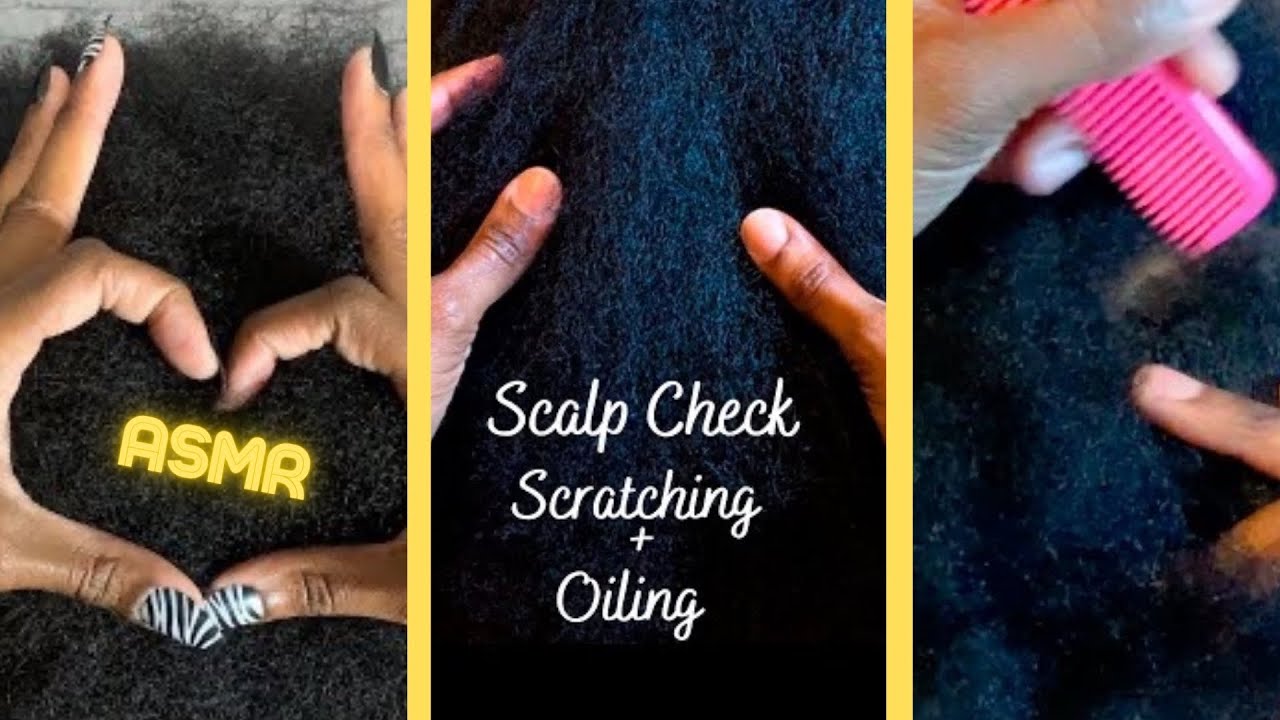 ASMR Scalp Check Compilation Scratching Scalp, Oiling Scalp on 4C Hair