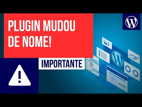 IMPORTANTE: o Plugin mudou de nome! - Curso WordPress