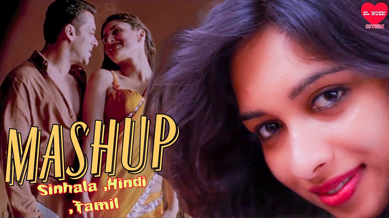 Sinhala Hindi Tamil Mashup Cover  - Sinhala New Mashup 2021