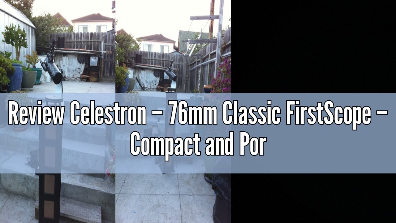 Review Celestron – 76mm Classic FirstScope – Compact and Portable Tabletop Dobsonian Telescope – Ide