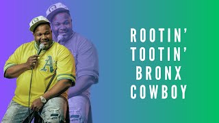 Rootin’ Tootin’ Bronx Cowboy