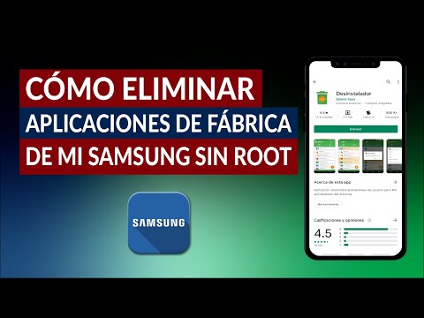 Cómo Eliminar Aplicaciones de Fábrica de mi Samsung Android Sin Root