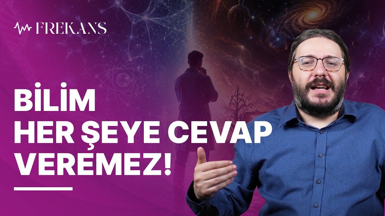 Bilim, "Allah Var" Ya Da "Yok" Diyemez | Frekans | 62