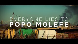 Everyone Lies To Popo Molefe | Full Documentary