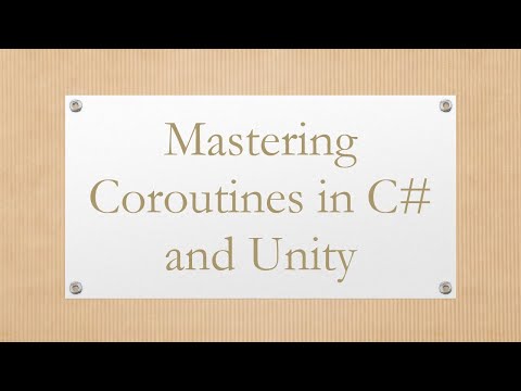 Mastering Coroutines in C# and Unity