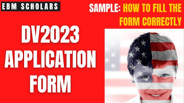 Official Guide: How To Fill The Green Card Lottery Application (DV2023) Form Correctly and Win