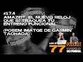 [#EP17 PODCAST] AMAZFIT, el nuevo reloj que SÍ traquea tu entreno funcional (Batalla GARMIN) ⌚