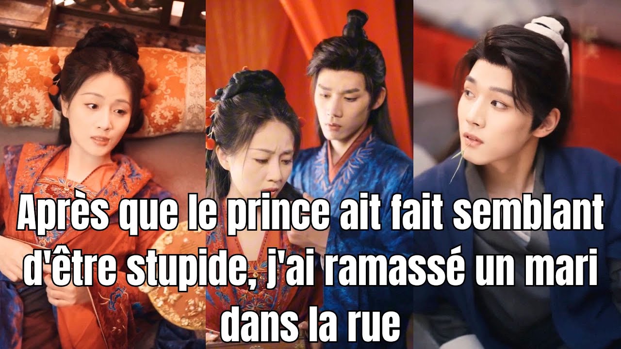 Elle épouse un imbécile, sans savoir qu'il est le puissant prince !
