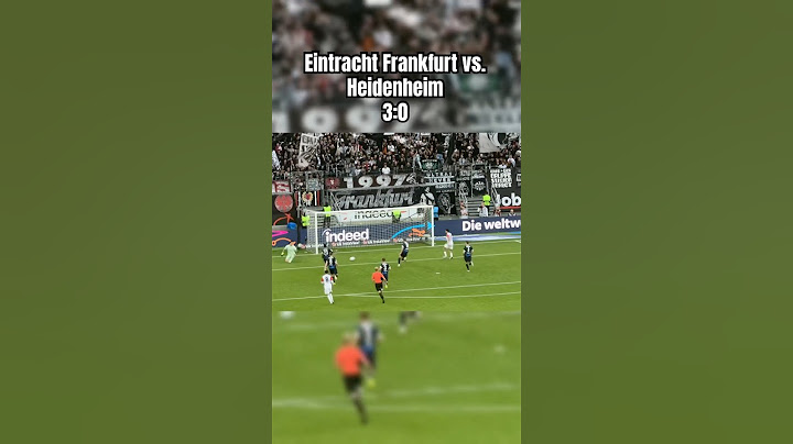 Eintracht Frankfurt vs. Heidenheim 3:0
