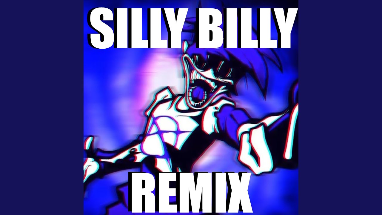 Silly Billy (Remix)