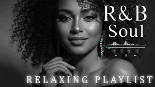 【R&B Soul】Smooth & Mellow Nights – Romantic R&B Soul Grooves for a Peaceful Mind and Heart