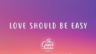 Zoe Wees - Love Should Be Easy (Lyrics)