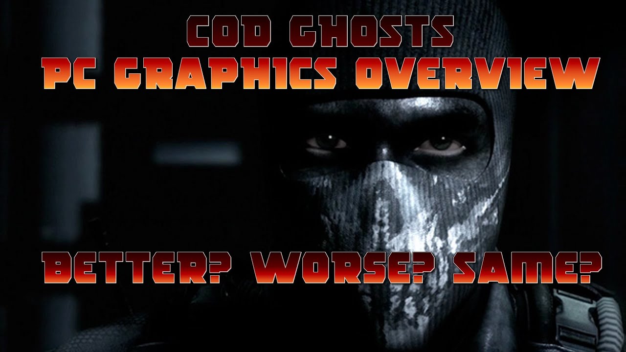 Cod Ghosts Graphics Mod COD GHOSTS- PC GRAPHICS OVERVIEW! - YouTube