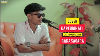 (COVER) KAPEURIH ATI - RAKA SAGARA CIPT. RIVAN DARUL FADLY