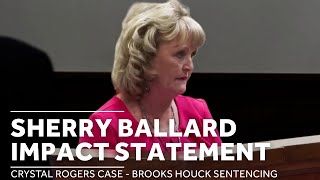 FULL | Crystal Rogers' mother, Sherry Ballard, gives impact statement during Brooks Houck sentencing