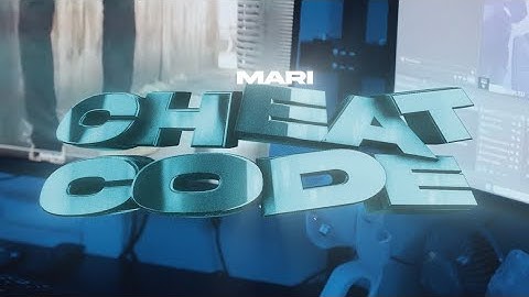 Mari - CheatCode (Official Video)
