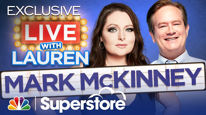 Live with Lauren Ash: Mark McKinney - Superstore