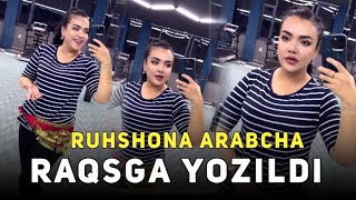 RUHSHONA QOMATINI TIKLASH UCHUN ARABCHA RAQSGA YOZILDI