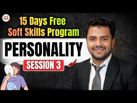 15 Days free Soft Skills Program | Personality Development | How to develop Personality ? | Day 3
