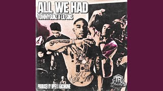 All We Had