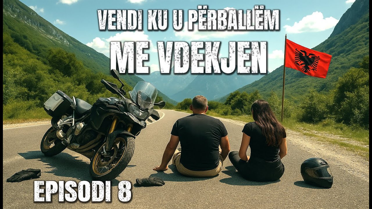 VENDI KU U PËRBALLËM ME VDEKJEN – THETH – RRUGA E... NJOHUR – Episodi 8
