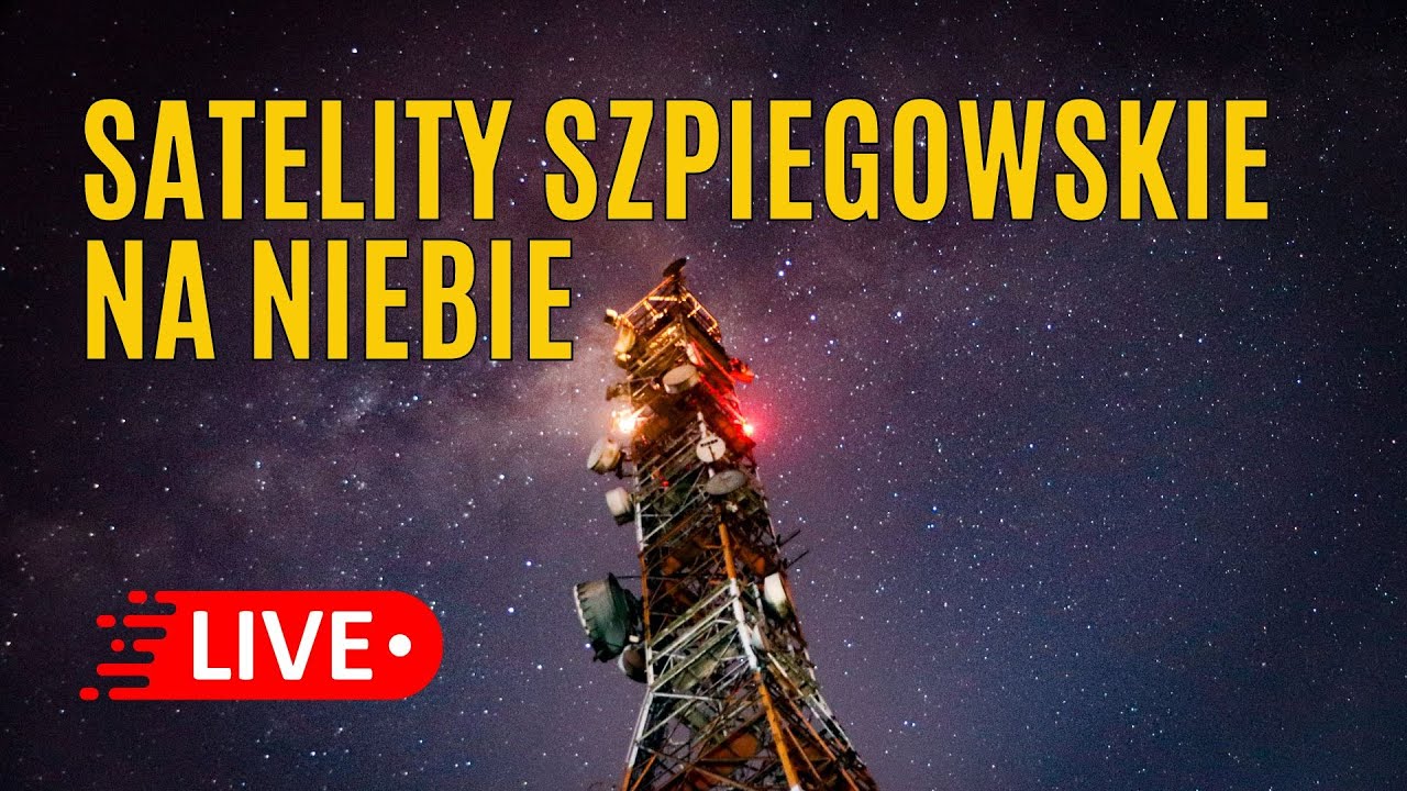 Satelity szpiegowskie na niebie - polujemy na żywo przez kamerę - YouTube