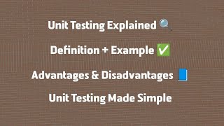 Unit Testing in Software Engineering | Definition, Example, Advantages & Disadvantages Explained