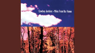 Miniatura de "Cowboy Junkies - Those Final Feet"