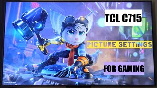 TCL QLED C715 Picture Settings For PS5 Gaming
