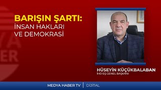KÜRTLER İÇİN BARIŞIN ŞARTI: İNSAN HAKLARI VE DEMOKRASİ