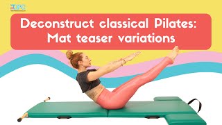 Deconstruct classical Pilates: Mat teaser variations | OPC