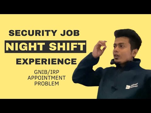 Security Night Shift Experience In Ireland | GNIB Appointment Problem In Dublin | Master In Ireland