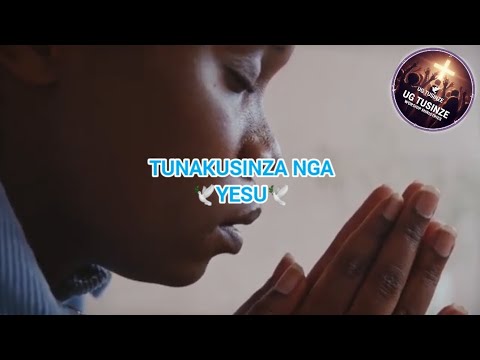 TUNAKUSINZA NGA YESU worship medley by UG TUSINZE YESU worship ministries 