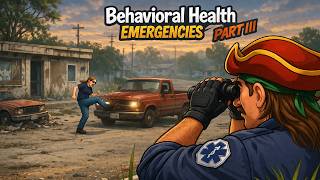 EMT Behavioral Health Emergencies: Scene Safety & Patient Assessment